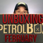 UnBoxing February PetrolBox®