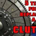 CLUTCH replacement tips