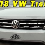 2018 VW Tiguan ~ The Good, The Bad, and The Rest
