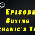 Buying Mechanic’s Tools ~ Podcast Episode 6 Buying Mechanic's Tools ~ Podcast Episode 6