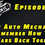 How Auto Mechanics Remember How To Put Cars Back Together~ Audio Podcast Episode 31