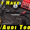 The Must Have Tools For VW and Audi Repairs