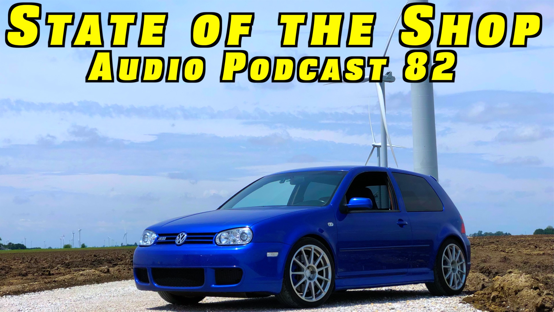 The State of the Shop 6 ~ Audio Podcast 82 episode artwork