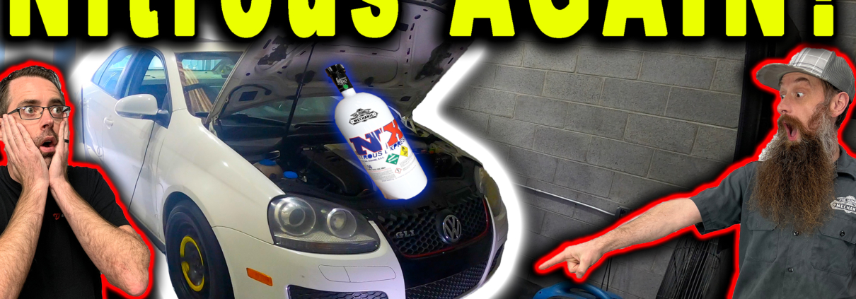More Nitrous Mods on the Jetta ~Will It EXPLODE This Time?